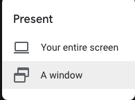 A Window choice from Google Meet